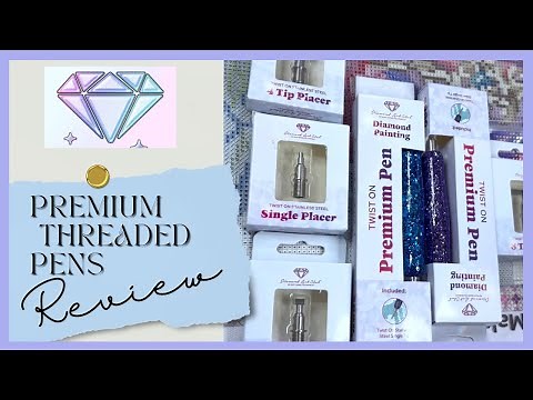 Review of Diamond Art Club Premium Pens with Threaded Tips | Single and Multi-Placers Tested!