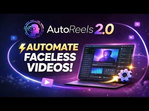 AutoReels 2.0 - Fully Automate Your Faceless Videos