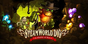 SteamWorld Dig