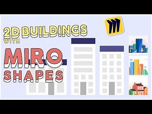 How to Build 2D Buildings in Miro – Easy Shape Design Tutorial!