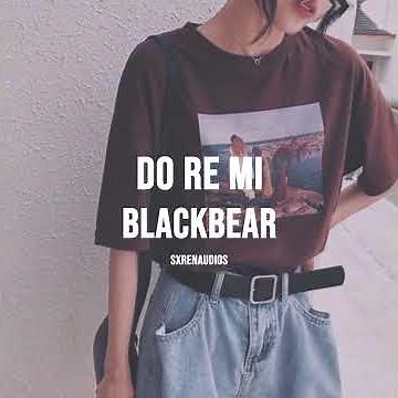 blackbear - do re mi (audio edit)