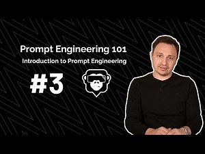 Prompt Engineering 101 I Introduction to Prompt Engineering #3