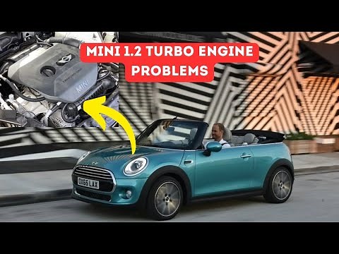 Mini One 1.2 Engine Problems: Common issues and life expectancy