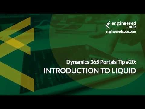Dynamics 365 Portals Tip #20 - Introduction to Liquid - Engineered Code