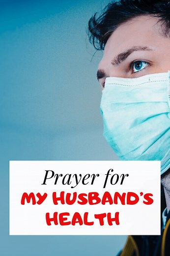 7 Powerful Prayers for my Husband's Health and Sickness