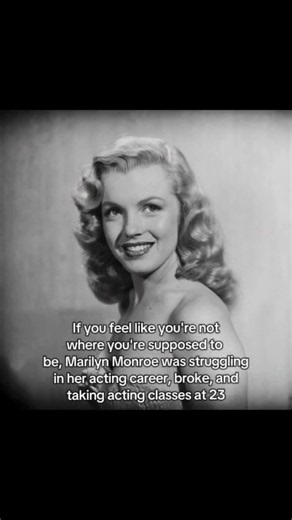 Remember Marilyn Monroe was struggling in her acting career and was taking acting classes at 23 🥹