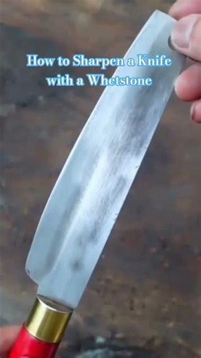 How to Sharpen a Knife with a Whetstone