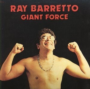 Ray Barretto - Giant Force