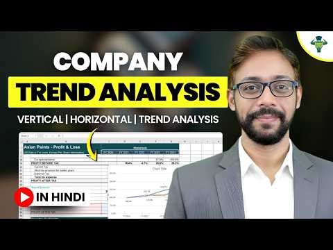Company Trend Analysis Explained | Vertical, Horizontal, and Trend Analysis | Dheeraj Vaidya