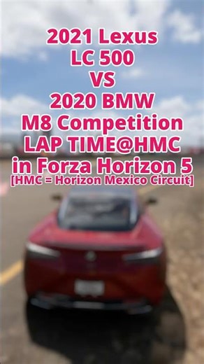 2021 Lexus LC 500 VS 2020 BMW M8 Competition Lap Time Comparison in FH5