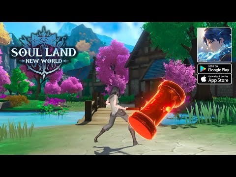 Soul Land: New World Tales - NA Version Official Gameplay (Android/iOS)