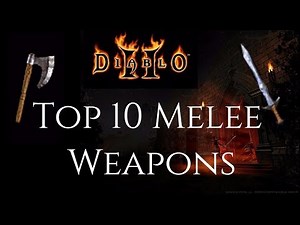 Top 10 Melee Weapons - Diablo 2