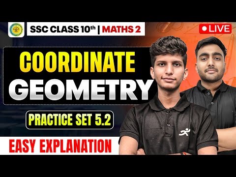 Coordinate Geometry Practice Set 5.2 | Class 10 Maths 2 Ch 5 | Maharashtra Board 2025-26 SSC