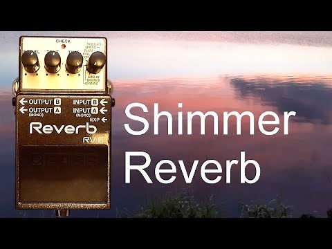 Boss RV-6 Shimmer Reverb Demo