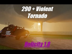 My Strongest Tornado So Far in Helicity 1.8