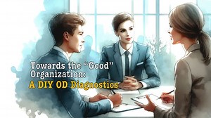 Towards the “Good” Organization: