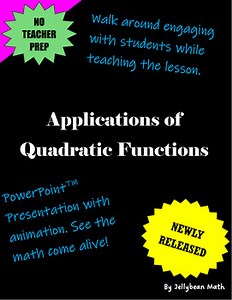 Applications of Quadratic Functions PowerPoint™ Presentation