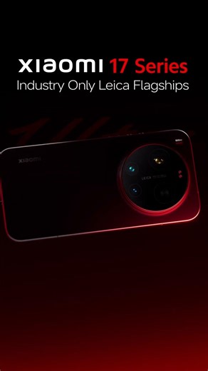 Experience Flagship Photography, with Xiaomi 17 Series Co-Engineered with Leica