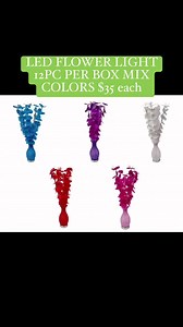 2.7K views · 141 shares | LED FLOWER LIGHT 12PC PER BOX MIX COLORS $35 each Contact PAPAPIYAY 407.815.4411 | PapaPiyay | Facebook