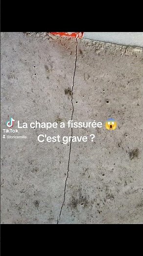 La chape a fissuré 😱 c'est grave ?