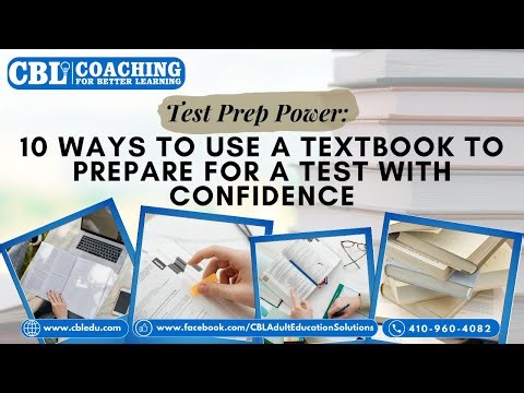 Test Prep Power: 10 Ways to Use a Textbook to Prepare for a Test with Confidence