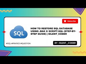 How to Restore SQL Database Using .BAK & Script.sql (Step-by-Step Guide) | #silent_coder #sql #data