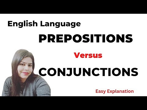 Prepositions | Conjunctions | Difference between Preposition and Conjunction |English Grammar