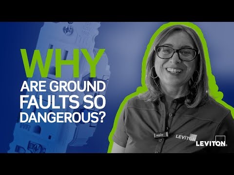 What Is a Ground Fault? Why It’s Dangerous? Why Leviton's GFCIs Help Protect You.