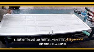 Así de fácil es hacer una puerta con cerco de aluminio y Lamitec Elegance http://grupolamitec.com/lamitecElegance.php | Grupo Lamitec