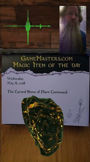 May 6th, 2026 D&D Magic Item of the Day Cursed Stone of Plant Command!