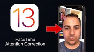 Testing the New FaceTime Attention Correction Feature in iOS 13