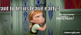 Do You Want To Build A Snowman GIF - Find & Share on GIPHY on Make a GIF