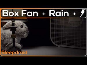 ► Box Fan (HIGH Speed) and Rain Sounds for Sleeping with Thunder Storm, 10 hours Fan White Noise