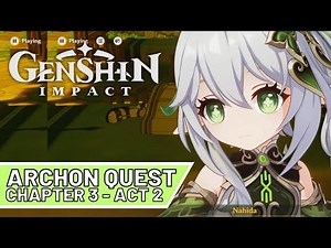 Archon Quest Chapter 3: Act 2 "The Morn a Thousand Roses Brings" | 【Genshin Impact】