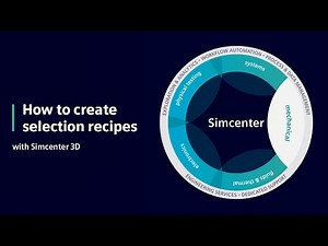HOW TO | How to create selection recipes with Simcenter 3D | Tutorial #HowToSimcenter3D