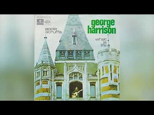 George Harrison-What is life Remastered 2018