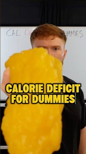 CALORIE DEFICIT FOR DUMMIES