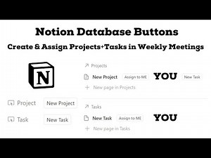 Notion Database Buttons: Create & Assign Projects and Tasks in Weekly Meetings