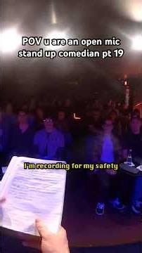 POV u are an open mic stand up comedian part 19