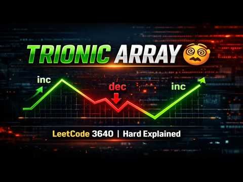 Leetcode 3640. Trionic Array II