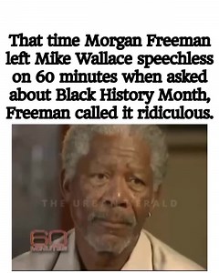 That time Morgan Freeman left Mike Wallace speechless on 60 minutes when asked about Black History Month, Freeman called it ridiculous | Our Culture