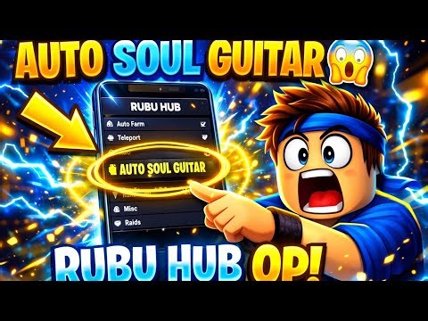 RUBU HUB UPDATE! 🔥 AUTO SOUL GUITAR OP SCRIPT 😱 Blox Fruits Script Showcase