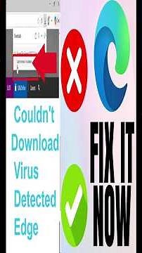Couldn't Download Virus Detected Edge | How to Fix “This File Can’t Be Downloaded Securely” Error