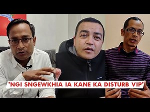 Sur ki Riewpawkhmat || VIP Culture ha Meghalaya