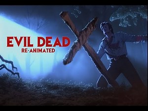 Evil Dead - ReAnimated