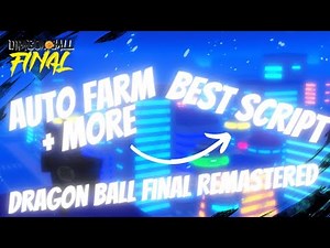 Dragon Ball Final Remastered Best Script