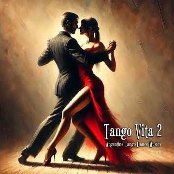 Narciso - Tango Vita 2 | Passionate Tango Dance Music | Best Classic Tango Songs