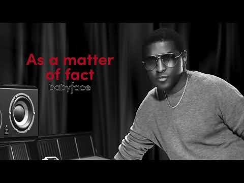 Babyface - As a Matter of Fact (Visualizer)