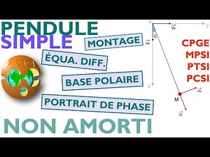 PENDULE SIMPLE 👉 montage 👉 base polaire 👉 équa. diff.👉portrait de phase👉CPGE mpsi pcsi ptsi LICENCE
