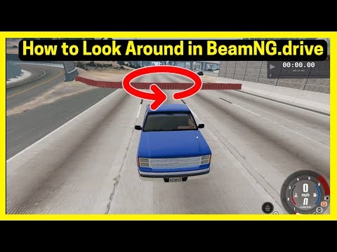 How To Look Around in BeamNG drive (Full Guide)